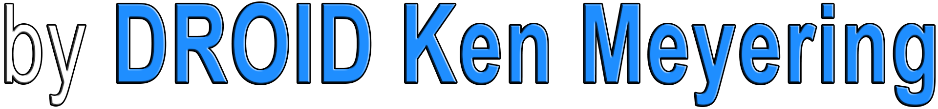 by DROID Ken Meyering